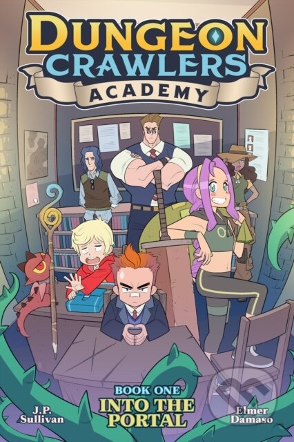 Dungeon Crawlers Academy Book 1: Into the Portal