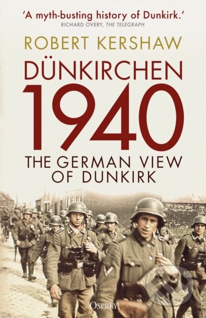 Dunkirchen 1940 (The German View of Dunkirk)
