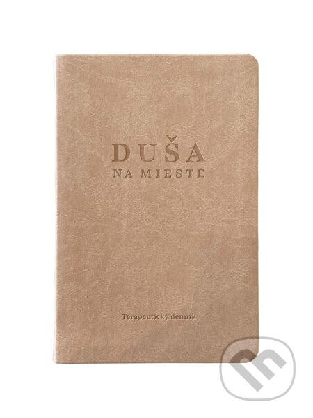 Duša na mieste (Terapeutický denník pre ženy)