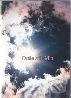 Duše a křídla (Povídání na cestu)