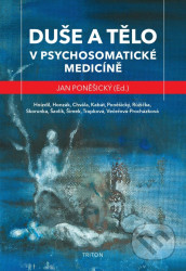 Duše a tělo v psychosomatické medicíně