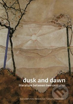 Dusk and Dawn (Literature Between Two Centuries)