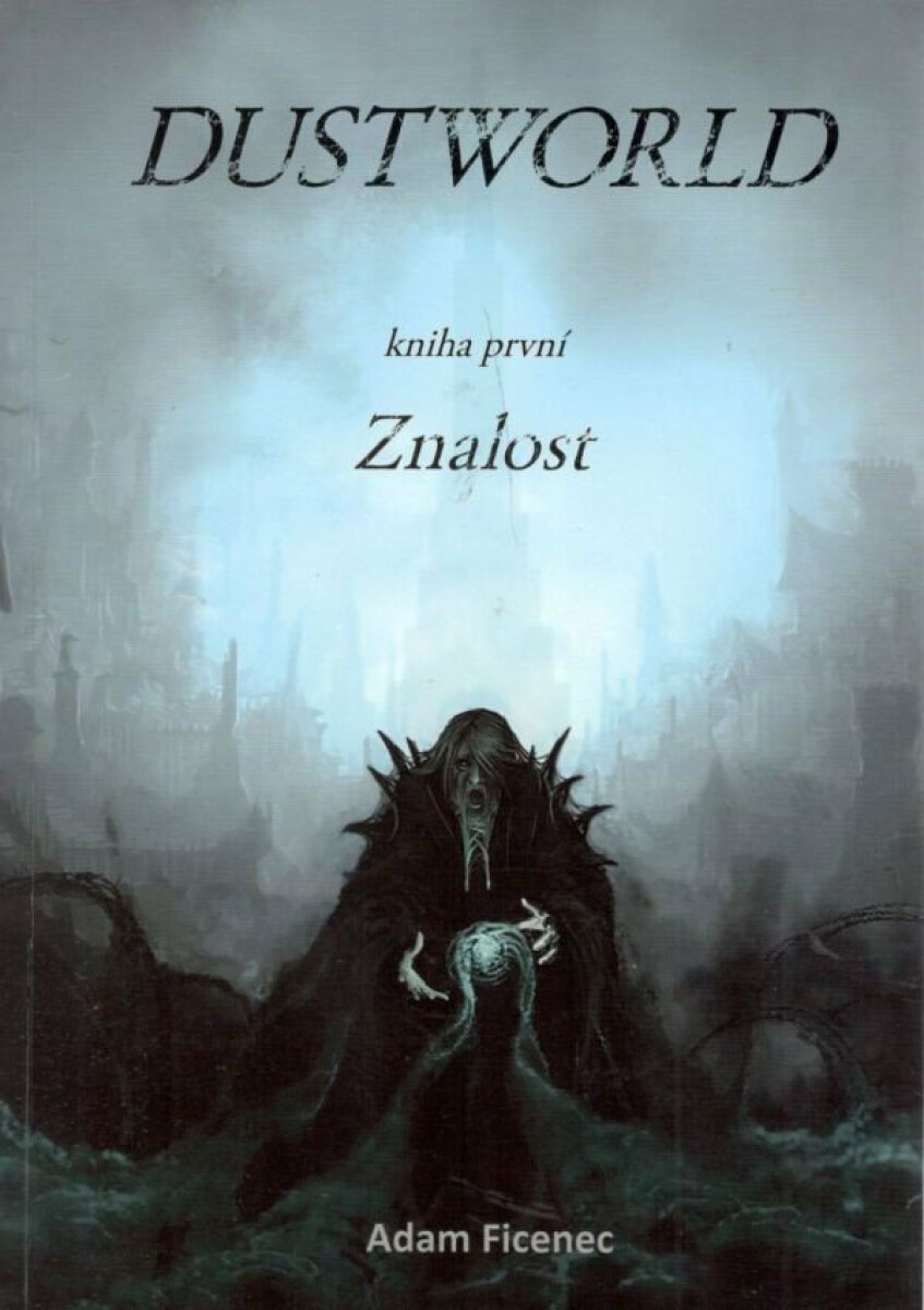 Dustworld 1 - Znalost - Adam Ficenec
