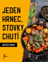 Jeden hrnec, stovky chutí (Dutch Oven) - kniha z kategorie Kuchařky