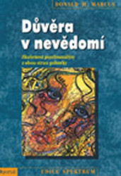 Důvěra v nevědomí (Zkušenost psychoanalýzy z obou stran pohovky) - kniha z kategorie Psychologie