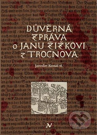Důvěrná zpráva o Janu Žižkovi z Trocnova