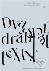 Dva dramatické texty (Dva dramatické texty)