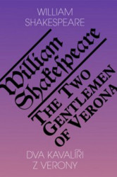 Dva kavalíři z Verony / The Two Gentlemen of Verona