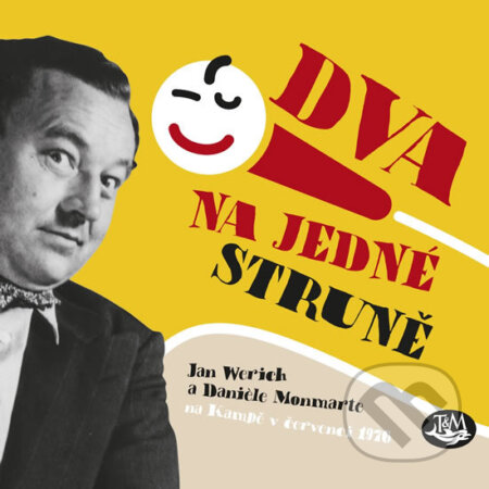 Dva na jedné struně (Jan Werich a Daniéle Monmarte na Kampě v červenci roku 1976