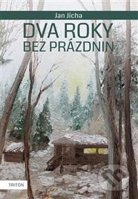 Dva roky bez prázdnin