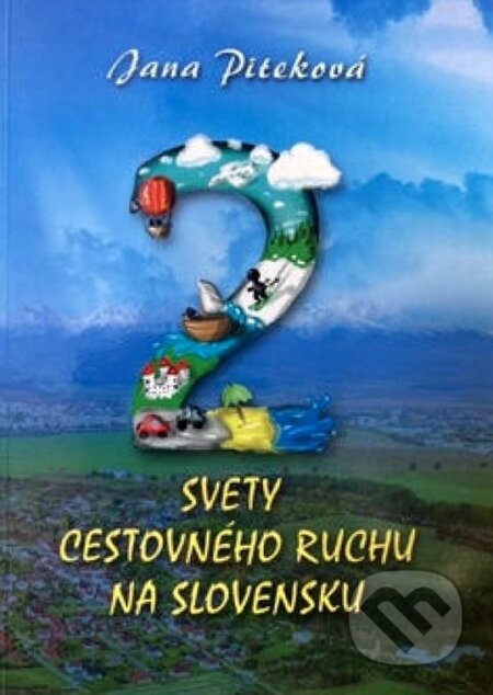 Dva svety cestovného ruchu na Slovensku