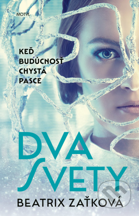 Dva svety (Keď budúcnosť chystá pasce)