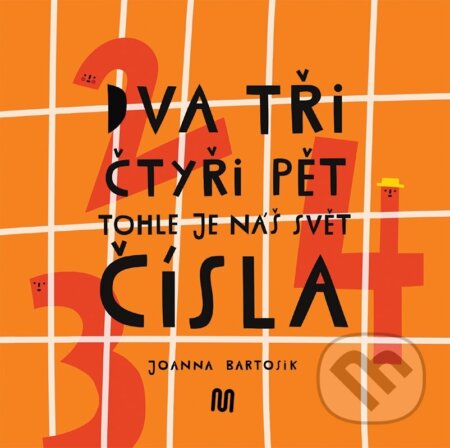 Dva, tři, čtyři, pět - tohle je náš svět: čísla