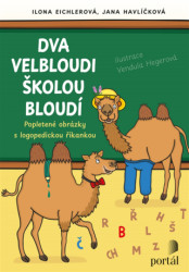 Dva velbloudi školou bloudí (Popletené obrázky s logopedickou říkankou) - kniha z kategorie Předškolní pedagogika