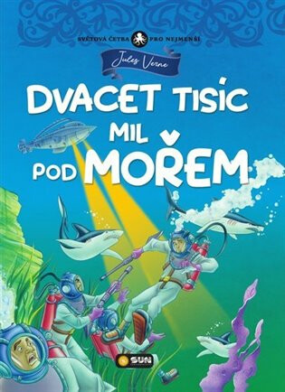 Dvacet tisíc mil pod mořem - Světová četba pro nejmenší