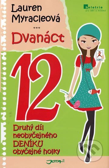 Dvanáct - 12 (Neobyčejný deník obyčejné holky)