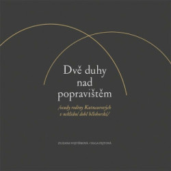 Dvě duhy nad popravištěm (osudy rodiny Kutnaurových v neklidné době bělohorské) - kniha z kategorie Životopisy