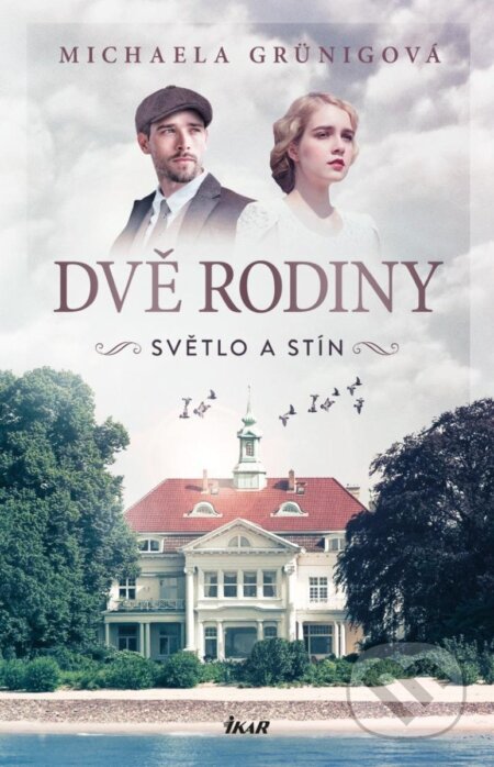 Dvě rodiny: Světlo a stín