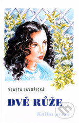Dvě růže - Kniha první