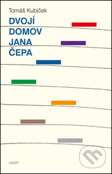 Dvojí domov Jana Čepa