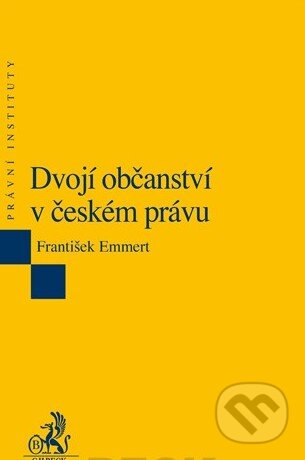 Dvojí občanství v českém právu (2. vydáni)