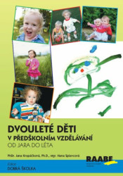 Dvouleté děti v předškolním vzdělávání II. (od jara do léta) - kniha z kategorie Předškolní pedagogika