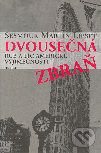 Dvousečná zbraň (Rub a líc americké výjimečnosti)
