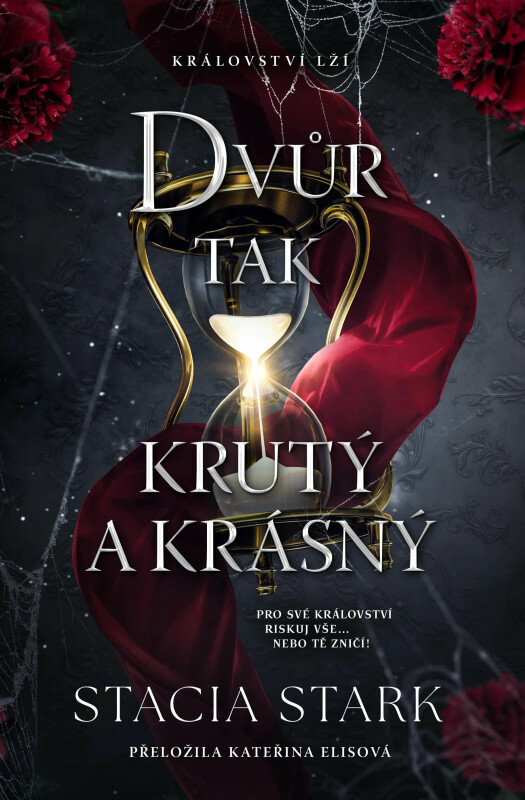 Dvůr tak krutý a krásný - Stacia Stark