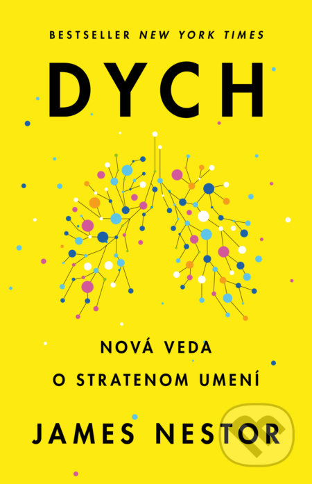 Dych (Nová veda o stratenom umení)
