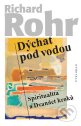 Dýchat pod vodou (Spiritualita a Dvanáct kroků)