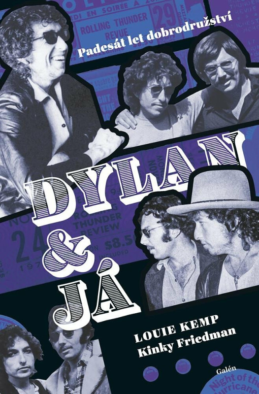 Dylan a já - Kinky  Friedman, Louie Kemp
