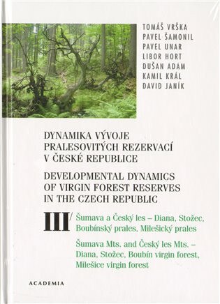 Dynamika vývoje pralesovitých rezervací v ČR III.