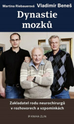 Dynastie mozků (Zakladatel rodu neurochirgů v rozhovorech a vzpomínkách) - kniha z kategorie Rozhovory