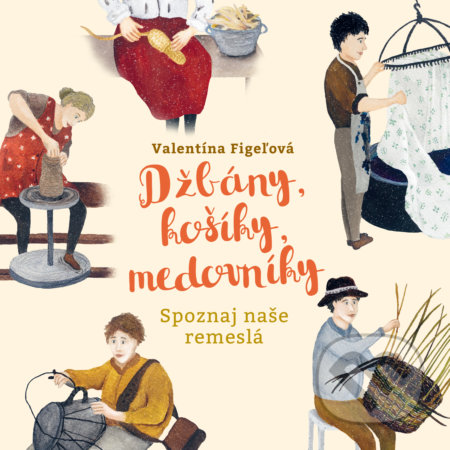 Džbány, košíky, medovníky (Spoznaj naše remeslá)