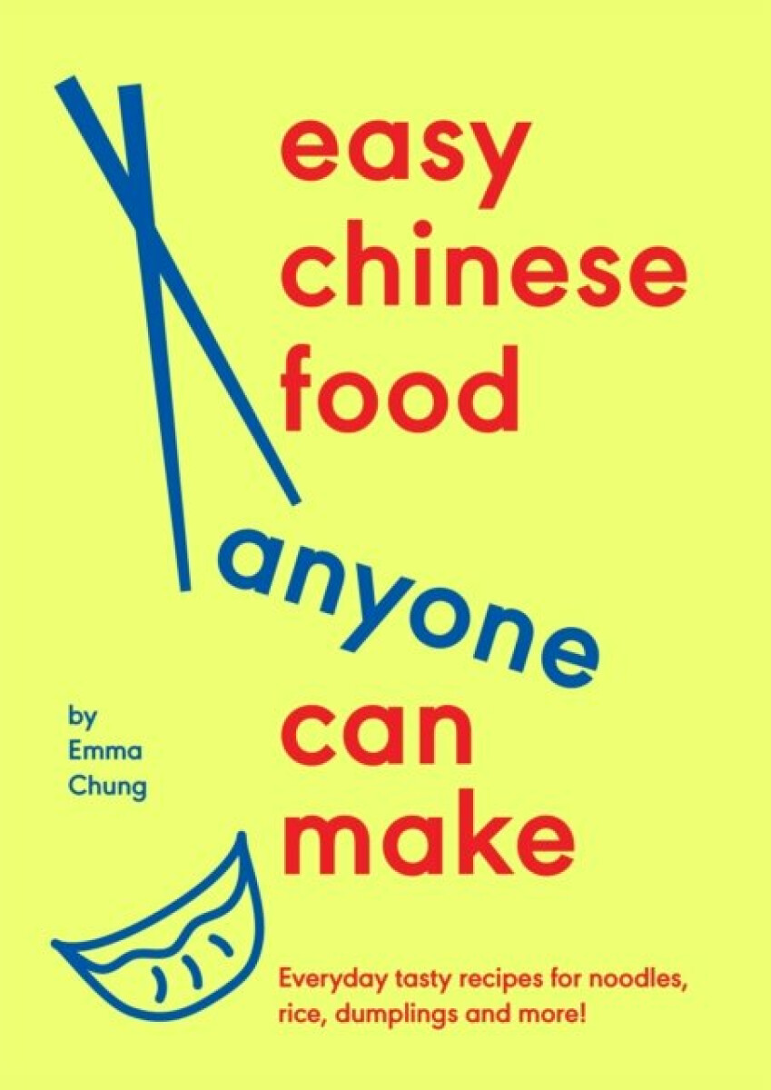 Easy Chinese Food Anyone Can Make