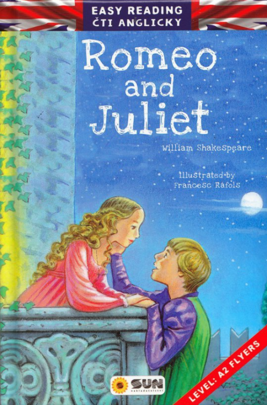 Easy reading - Romeo and Juliet - Level: A2 Flyers - William Shakespeare