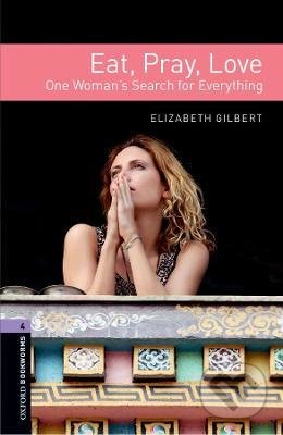 Eat, Pray, Love (One woman´s search for everything