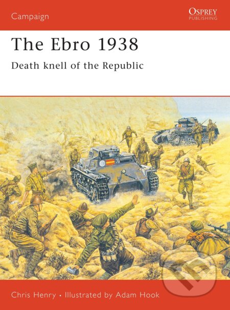 Ebro 1938 (Death knell of the Republic)
