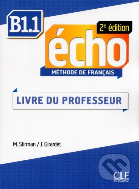 Écho B1.1 Guide pédagogique, 2e