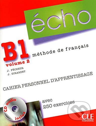 Écho B1.2: Cahier personnel d'apprentissage (+ CD + Corrigés) - kniha z kategorie Jazykové učebnice a slovníky