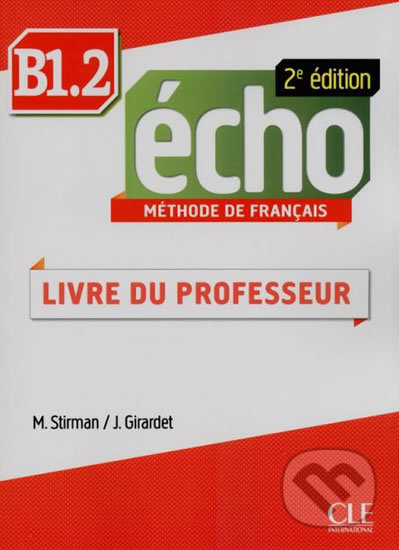 Écho B1.2: Guide pédagogique, 2ed