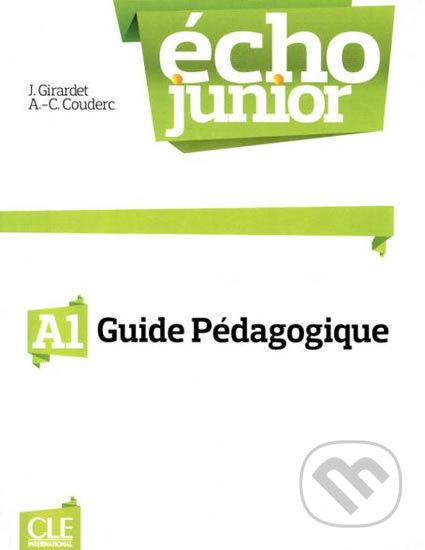 Écho Junior A1: Guide pédagogique