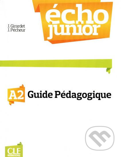 Écho Junior A2: Guide pédagogique