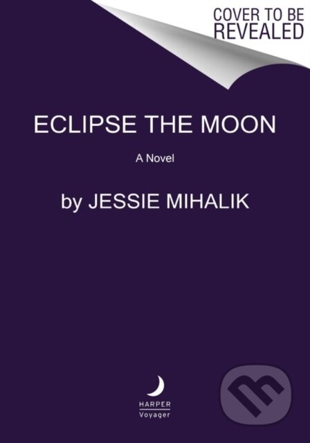 Eclipse the Moon (A Novel)