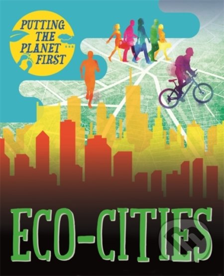 Eco-cities (Putting the Planet First)