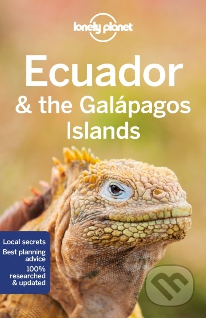 Ecuador & the Galapagos Islands (Travel Guide) - Brian Kluepfel, Isabel Albiston, Jade Bremner, MaSovaida Morgan, Wendy Yanagihara - kniha z…