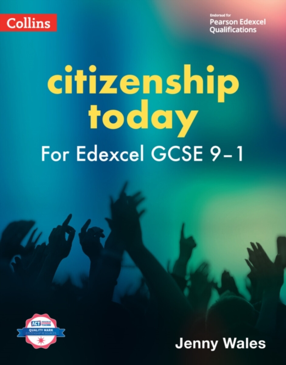 Edexcel GCSE 9-1 Citizenship Today Studentâ€™s Book