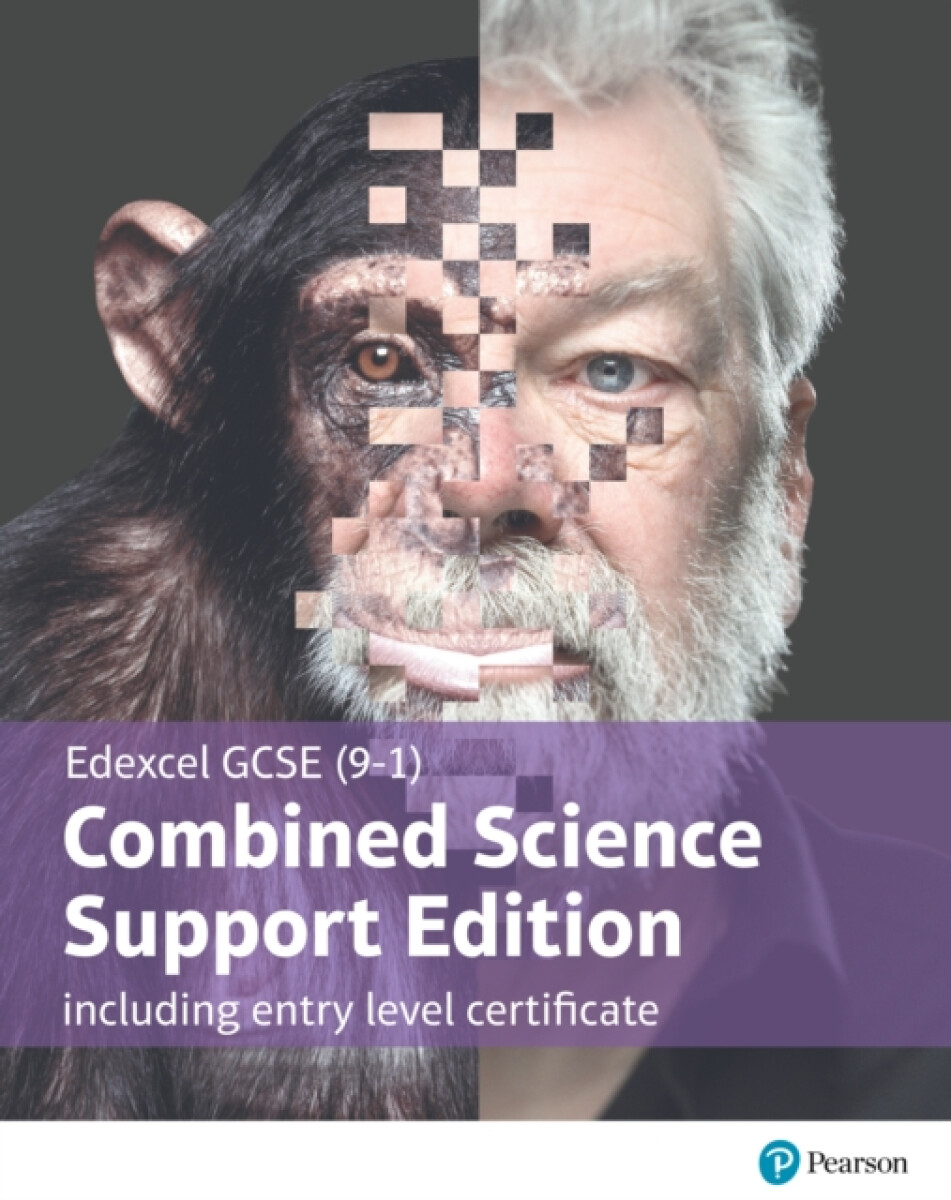 Edexcel GCSE (9-1) Combined Science, Support Edition with ELC, Student Book