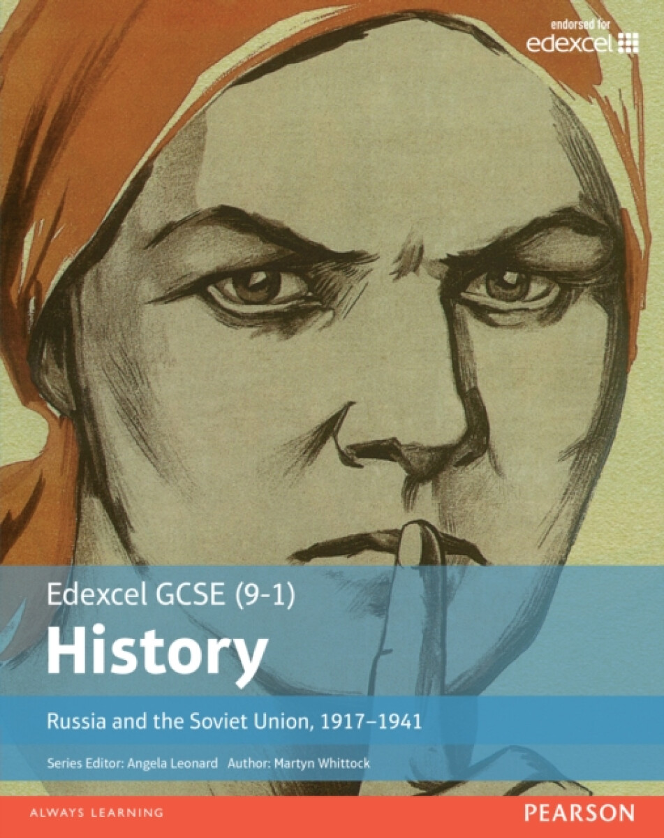 Edexcel GCSE (9-1) History Russia and the Soviet Union, 1917â€“1941 Student Book
