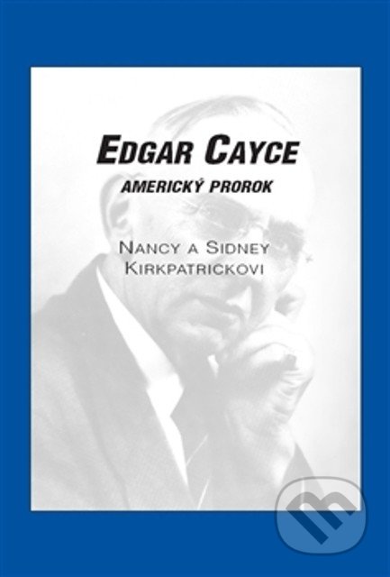 Edgar Cayce: Americký prorok